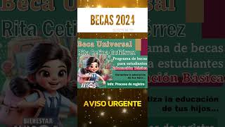 📌✨Programa de becas que otorga un apoyo bimestral de 1900 pesos a estudiantes de educación básica [upl. by Auqinihs]