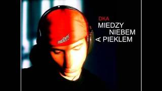 DKAMiedzy niebem a pieklem [upl. by Bik]