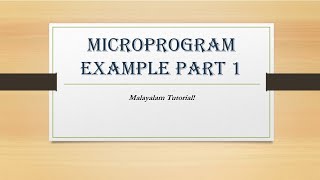 Microprogram example part 1  COA  Malayalam Tutorials [upl. by Leuqcar]