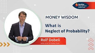 Neglect Of Probability Explained I Money Wisdom by Rolf Dobelli Bandhan Mutual Fund [upl. by Kirima309]