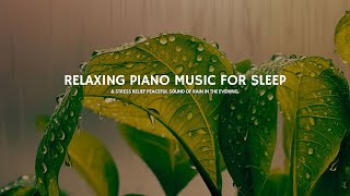 Relaxing Rain Ambience and Gentle Piano Music  Perfect for Sleep [upl. by Keppel997]