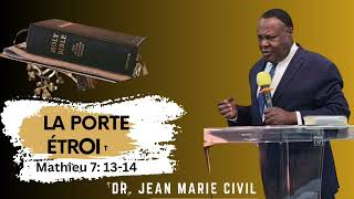 La porte étroite  Dr Jean Marie CIVIL [upl. by Ahsitniuq]