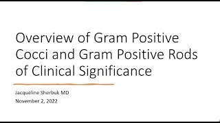 Selected Gram Positive Bacteria of Clinical Significance  Jackie Sherbuk MD [upl. by Firmin352]