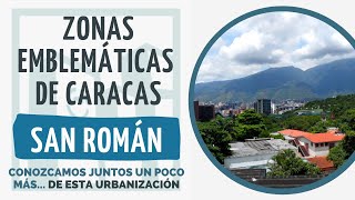 Conoce San Román Zonas Emblemáticas de Caracas 2023 [upl. by Oirad]