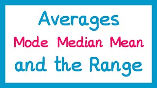 Averages and The Range  GCSE Maths [upl. by Namyac]