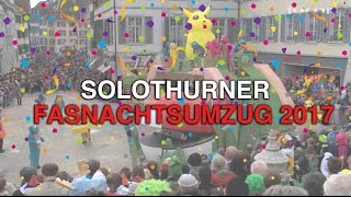 Solothurner Fasnachtsumzug 2017 voller Länge [upl. by Lim]