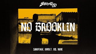 Sabotage Bivolt Xis Nave  No Brooklin Clipe Oficial [upl. by Sokil]