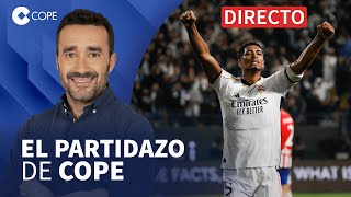 🔴 EL REAL MADRID A LA FINAL REMONTANDO EN LA PRÓRROGA I El Partidazo de COPE con Juanma Castaño [upl. by Renmus]