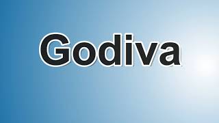 How to pronounce Godiva How to say Godiva  Como se dice Godiva in ingles [upl. by Ellevel899]