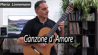 quotCanzone d amorequot M Linnemann Classical Guitar Solo [upl. by Shih236]