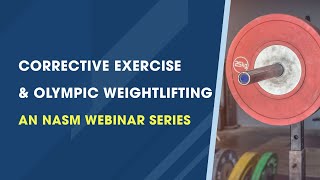 Corrective Exercise and Olympic Weightlifting [upl. by Mast581]