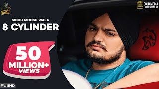 8 CYLINDER Full Song Sidhu Moose Wala  Latest Punjabi Songs 2020 [upl. by Rowan]