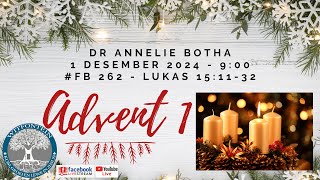 20241201 ADVENT 1Dr Annelie BothaFB262 [upl. by Belen431]