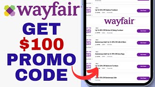 HOW TO GET 100 WAYFAIR PROMO CODE 2024 [upl. by Anoirb667]