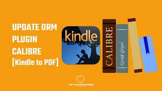 Convert Kindle to PDF update DRM plugin 2020 version Calibre remove locked by DRM or protection [upl. by Hubing645]