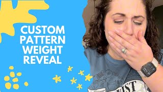 Custom Pattern Weight REVEAL [upl. by Crysta]