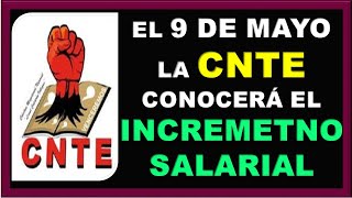 LA CNTE NO ACEPTÓ EL INCREMENTO Y SERÁ HASTA EL 9 DE MAYO CUANDO AMLO LES DEFINA EL AUMENTO [upl. by Aynas397]