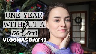 One Year After Colon Removal  Vlogmas Day 13 [upl. by Burl460]