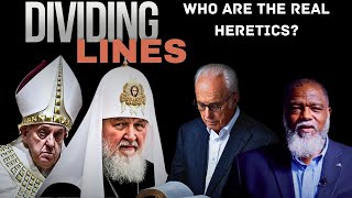 Dividing Lines PT4 Heresy In The Church [upl. by Tallu750]