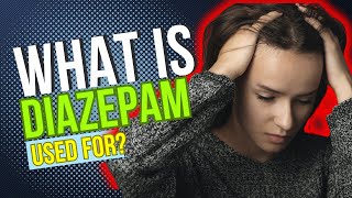 What is Diazepam used for Uses Benefits Side Effects Dosage and Risks Explained [upl. by Aracal442]