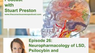 Episode 26 Neuropharmacology of LSD Psilocybin and Consciousness with Dr Katrin Preller [upl. by Williamson702]