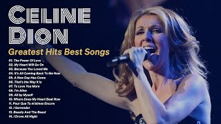 Celine Dion Greatest Hits Best Songs [upl. by Redwine]