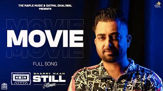 Movie  Lyric Video   Sharry Maan  STILL  Album  Latest Punjabi Songs 2023 [upl. by Irmo]