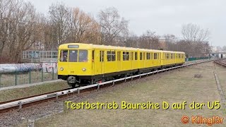 UBahn Berlin  Baureihe D im Testeinsatz auf der U5  quotStahldoraquot [upl. by Wahkuna]