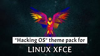 Change Your regular XFCE looks using cool quotHacking Themequot pack  Linux Desktop Customization [upl. by Hak]