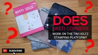 Does Misti Creative Corners work in the Tim Holtz Stamping Platform [upl. by Lorain302]