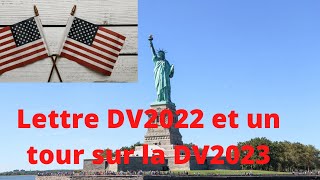 Lettre DV 2022 et conseils pour DV 2023 [upl. by Gnagflow254]