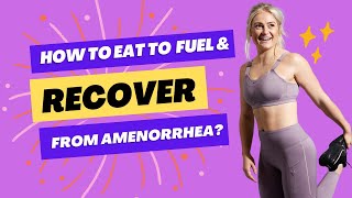 How to eat to fuel your day your workout amp recover from hypothalamic amenorrhea [upl. by Yrneh199]