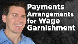 Payments Arrangements for a Wage Garnishment [upl. by Eak]