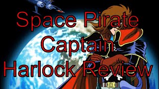 Space Pirate Captain Harlock 1978 Review [upl. by Orit73]