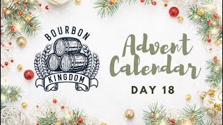 Bourbon Kingdom Whiskey Advent Calendar Day 18 [upl. by Rihana]