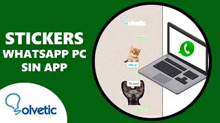 🕺 💻 CREAR STICKERS para WhatsApp en PC SIN APP [upl. by Eadmund416]