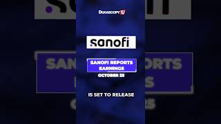 Sanofi Earnings SHOCKER on October 25 [upl. by Nosnhoj]