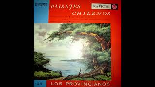 Los Provincianos  Paisajes chilenos Parte 1 [upl. by Chas]