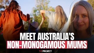 The Aussie Mums Who Are Living A NonMonogamous Life [upl. by Nerred]