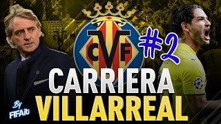 FIFA 17  CARRIERA VILLARREAL 2  HO FATTO UN PASSO INDIETRO [upl. by Ahsilyt]