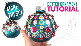 EASY DIY Dot Painted Christmas Ornaments WITH RHINESTONES [upl. by Ludlew]