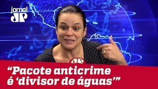 Janaína Paschoal pacote anticrime de Moro é divisor de águas [upl. by Egor447]