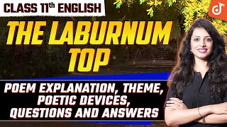 Class 11 English The Laburnum Top POEM FULL EXPLANATION QUESTIONS AND ANSWERS class11english [upl. by Sybila]