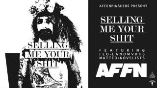 Affenpinshers  Selling Me Your Shit feat Mattéo Novelists  Flo LANDMVRKS [upl. by Airtemak]