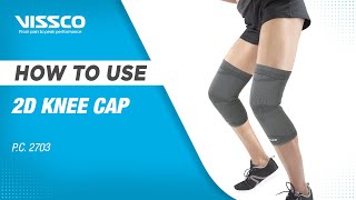 How to Wear and When to Use a Stretchable 2D Knee Cap Vissco Stretchable 2D Knee Cap [upl. by Briscoe]