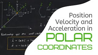 Velocity Acceleration in Polar Coordinates [upl. by Llertram317]