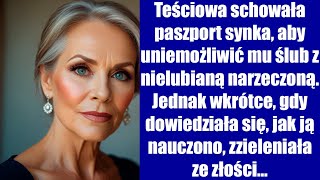 Teściowa schowała paszport synka aby uniemożliwić mu ślub z nielubianą narzeczoną Jednak wkrótce [upl. by Kaden]