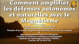 Comment booster les défenses immunitaires avec le magnétisme formation magnétiseur [upl. by Roux]