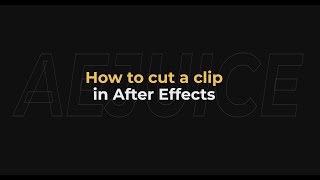 How to Cut a Clip in After Effects  AEjuice Tutorials [upl. by Labors]