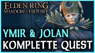 Ymir und Jolans Komplette Questline  Beide Entscheidungen  Elden Ring Shadow of the Erdtree [upl. by Wagstaff]